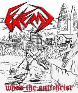 Enemy : Who's the Antichrist Enemy : Who's the Antichrist